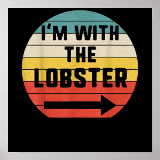 Im With Lobster Halloween Matching Couple Costume Poster