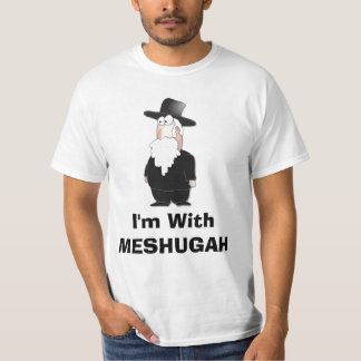 I'm with MESHUGAH - Funny Rabbi Shirt