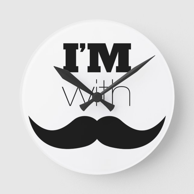 I'm With Moustache Round Clock (Front)