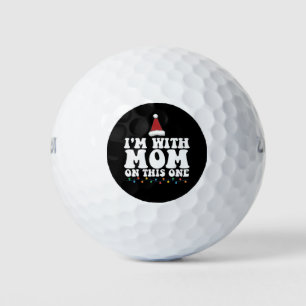 I'm With Mum On This One Christmas Family Matching Golf Balls