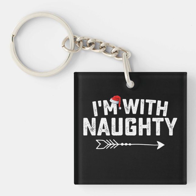 I'm With Naughty Matching Christmas Couples Key Ring (Front)