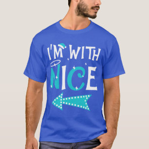 Im with Nice Funny Couples Christmas Matching T-Shirt