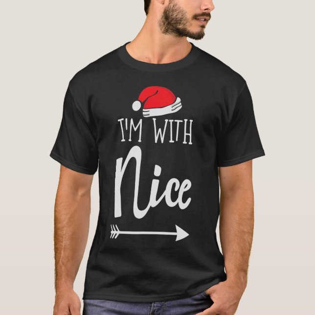 I'm With Nice I Christmas Twosome Gift Costume For T-Shirt (Front)