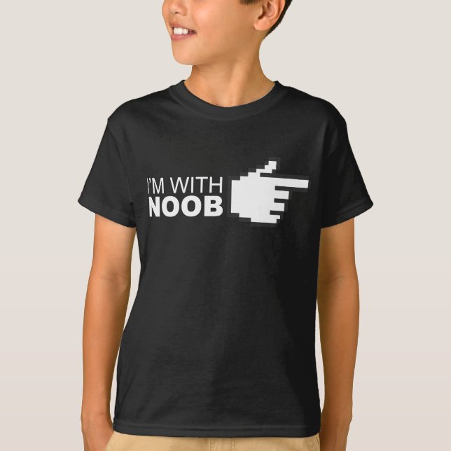 I'm With Noob T-Shirt (Front)