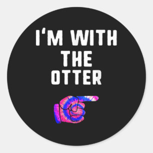 Im With otter Tie Dye Halloween Matching Couple Classic Round Sticker