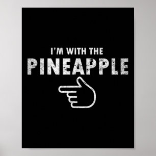 I'm With Pineapple Halloween Costume Fun Couples P Poster