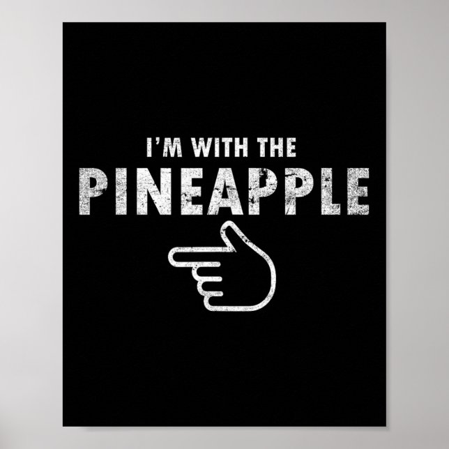 I'm With Pineapple Halloween Costume Fun Couples P Poster (Front)