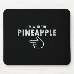 I'm With Pineapple Halloween Costume Funny Couples Mouse Mat
