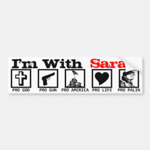 I'm With Sarah! Bumper Sticker