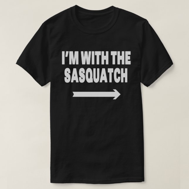 I'm With Sasquach Easy Halloween Matching Couples T-Shirt (Design Front)