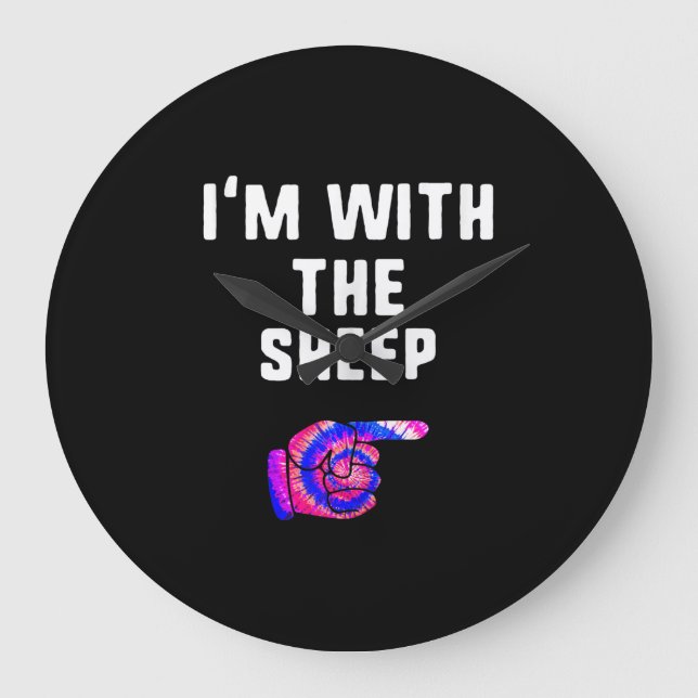 Im With Sheep Tie Dye | Halloween Dog Present Large Clock (Front)