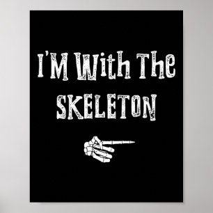 I'm With Skeleton Halloween Costume Funny Couples Poster