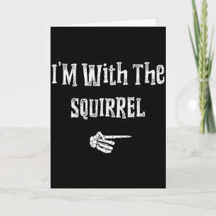 I'm With Squirrel Halloween Costume Funny Couples  Card