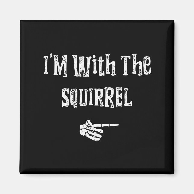 I'm With Squirrel Halloween Costume Funny Couples  Magnet (Front)