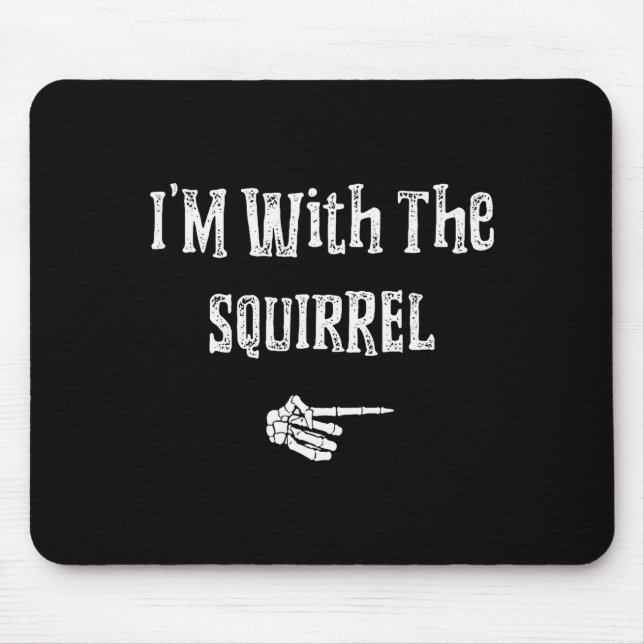I'm With Squirrel Halloween Costume Funny Couples  Mouse Mat (Front)
