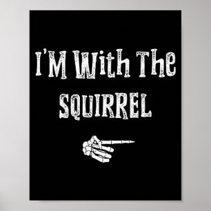 I'm With Squirrel Halloween Costume Funny Couples Poster