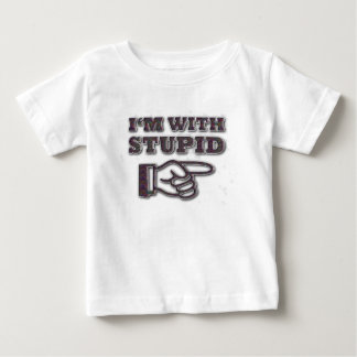 I'M WITH STUPID BABY T-Shirt