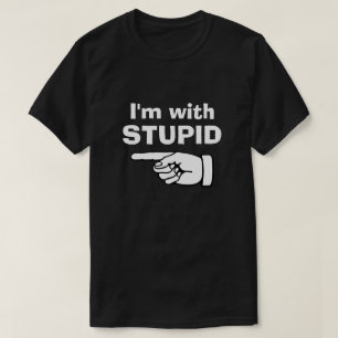 I'm with Stupid - Funny boyfriend girlfriend shirt
