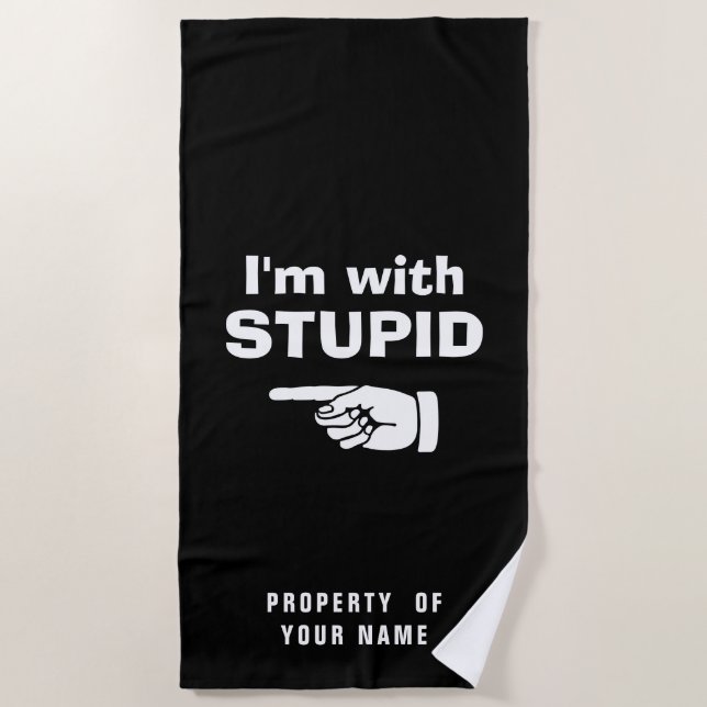 I'm with stupid pointing finger his and hers funny beach towel (Front)