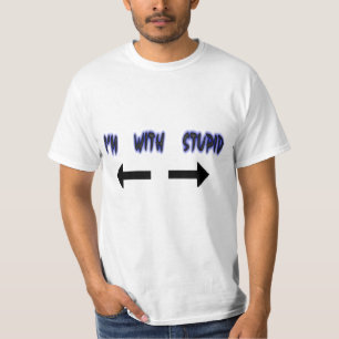 im with stupid T-Shirt