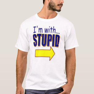 I'm with Stupid T-shirt