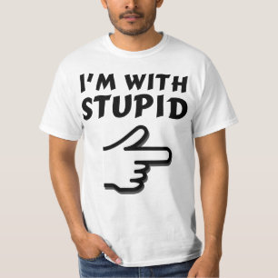 im with stupid tshirt