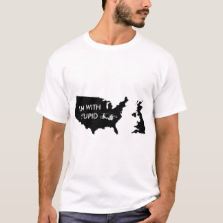I'm with Stupid - USA joins the UK T-Shirt