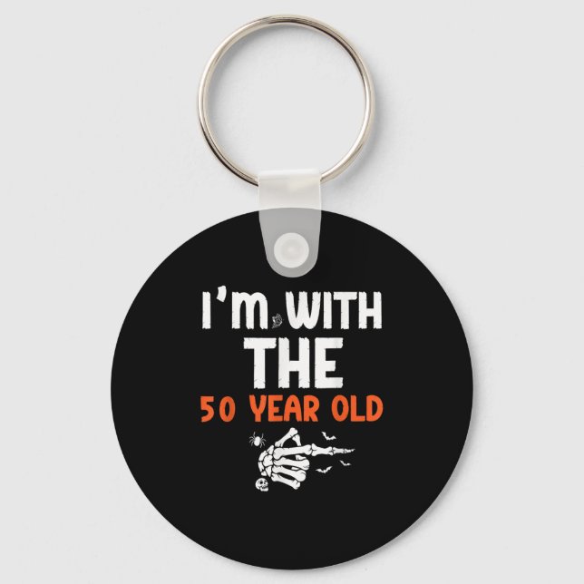 I'm With The 50 Year Old 50th Birthday Halloween C Key Ring (Front)