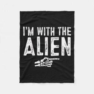 I'm With The Alien Easy Costume Halloween Couples  Fleece Blanket