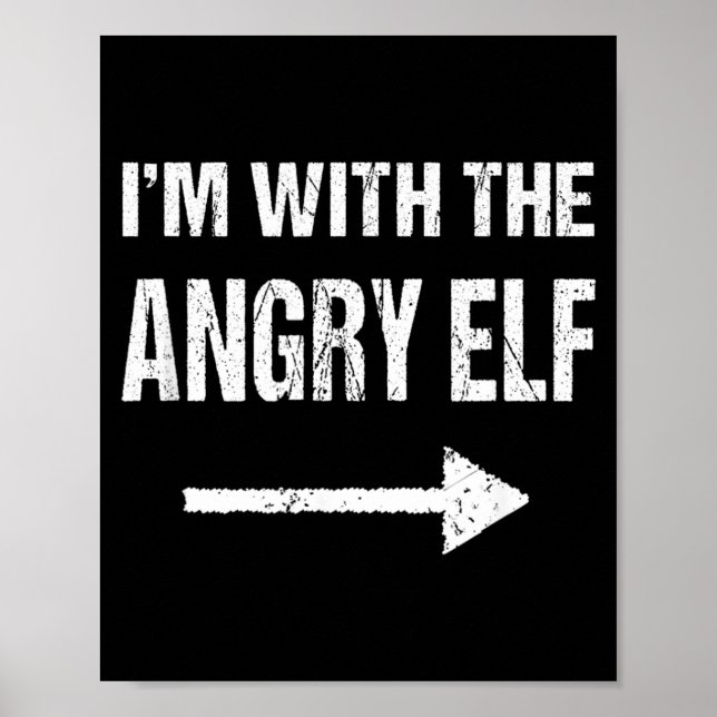 Im With The Angry Elf Halloween Poster (Front)