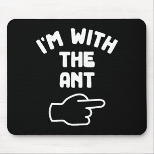 Im with the Ant Funny Casual Halloween Costume Mouse Mat
