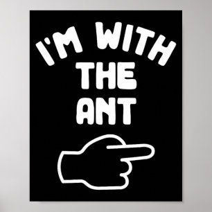 Im with the Ant Funny Casual Halloween Costume Poster