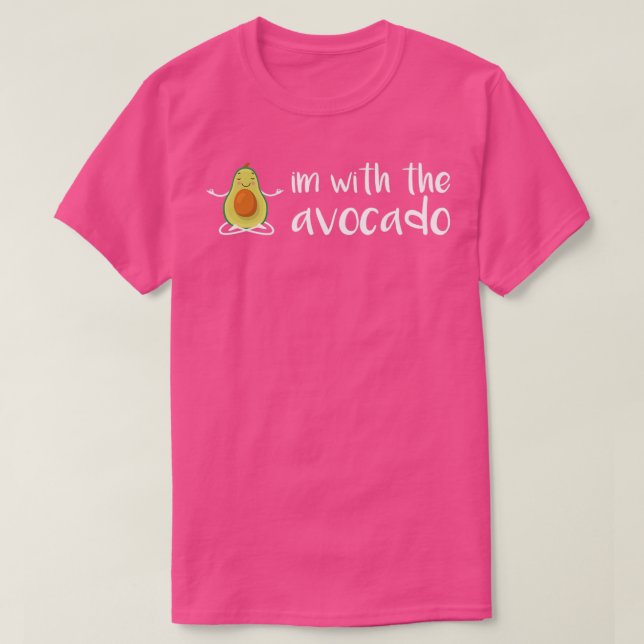im with the avocado 23 T-Shirt (Design Front)