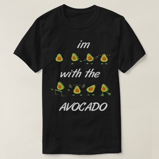 im with the avocado 89 T-Shirt (Design Front)
