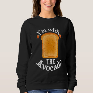 I'm With The Avocado Fun Toast And Bread Halloween Sweatshirt