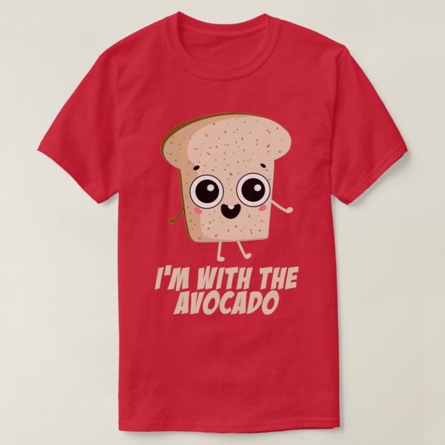Im with the Avocado Funny Couples Matching Outfit  T-Shirt (Design Front)