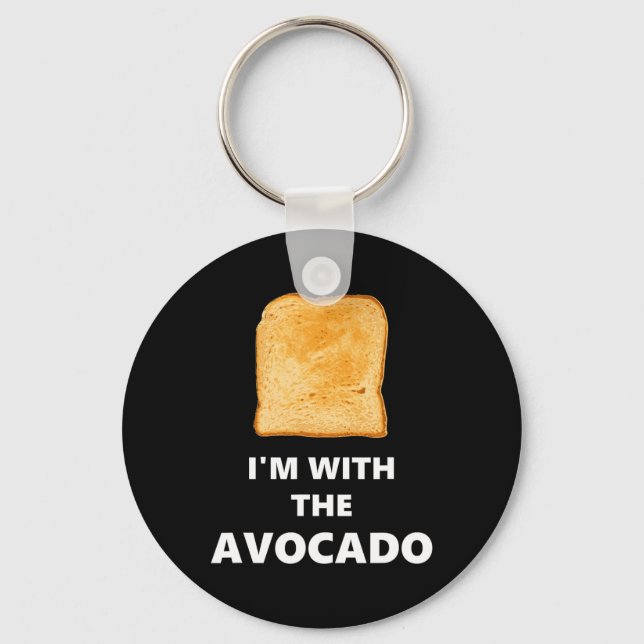 I'm with the Avocado Toast Halloween Costume Key Ring (Front)