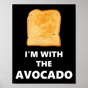 I'm with the Avocado Toast Halloween Costume Poster
