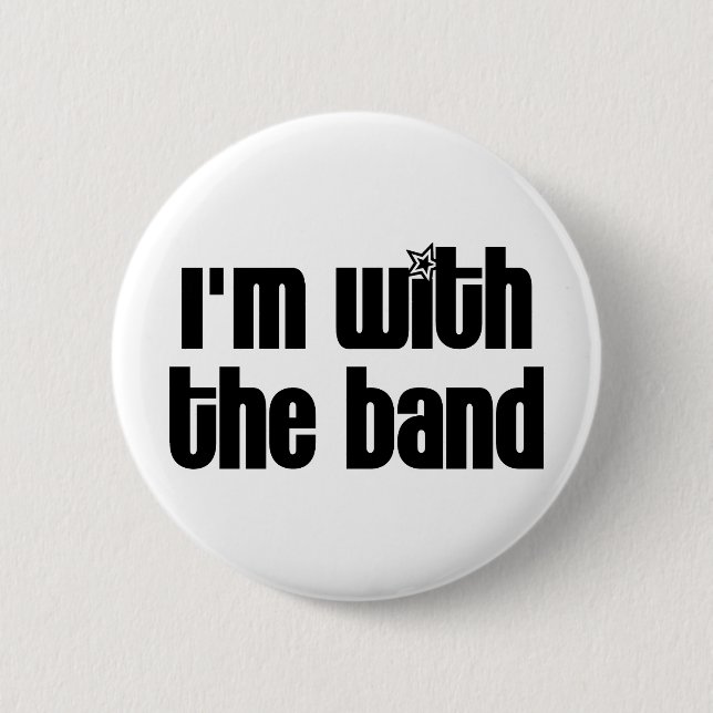 I'm with the Band 6 Cm Round Badge (Front)