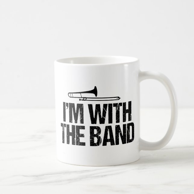 I'm with The Band Funny Trombone Player Coffee Mug (Right)
