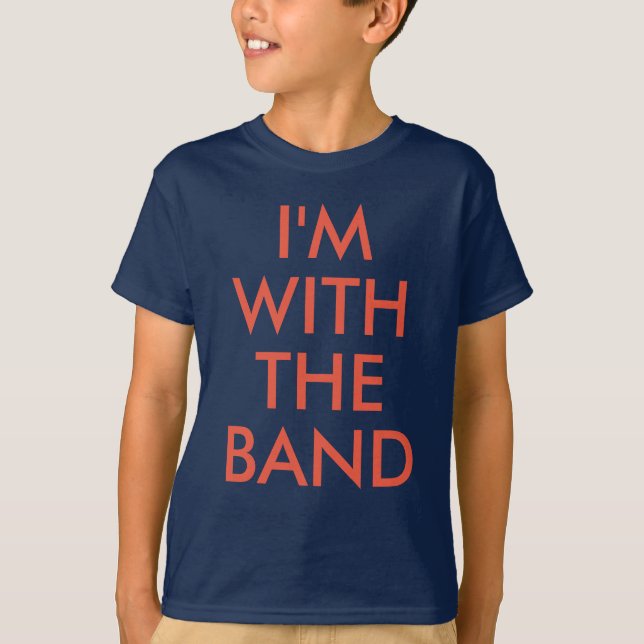 I'm with the band | Kids Boy or Girl T-shirt (Front)