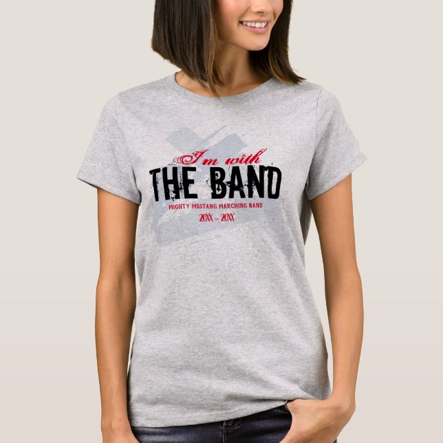 I'm With the Band | Marching Band Mom T-Shirt (Front)