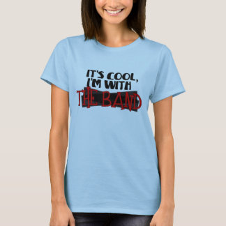 I'm with the Band T-Shirt