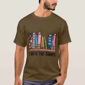 Im With The Banned 2 T-Shirt