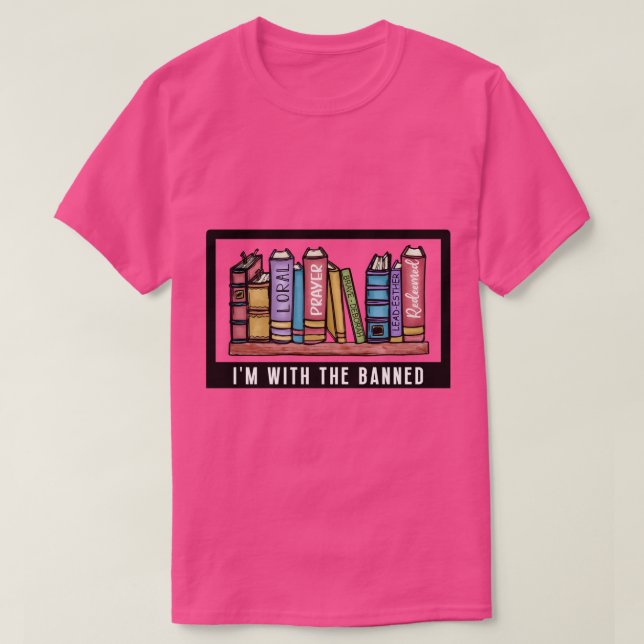 Im With The Banned 5 T-Shirt (Design Front)