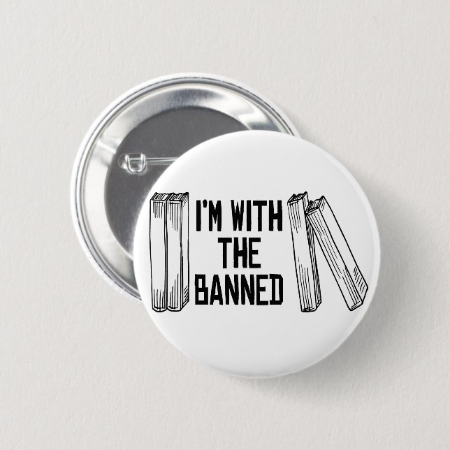 I'm with the banned 6 cm round badge (Front & Back)