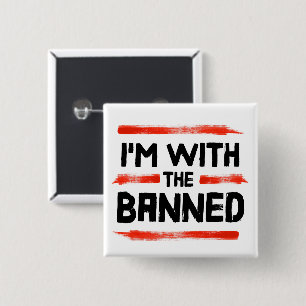 I'm With The Banned Books 15 Cm Square Badge