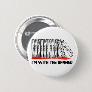 I'm With The Banned Books 6 Cm Round Badge