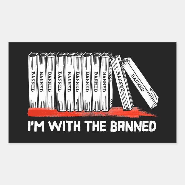 I'm With The Banned Books Rectangular Sticker (Front)