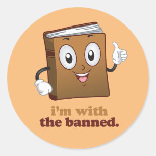 I'm with the banned classic round sticker